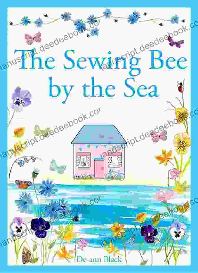 Cakes At The Sewing Bee By The Sea THE SEWING BEE BY THE SEA (Cottages Cakes Crafts 2)
