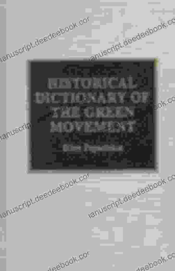 Cover Of The Historical Dictionary Of The Green Movement Historical Dictionary Of The Green Movement (Historical Dictionaries Of Religions Philosophies And Movements 80)