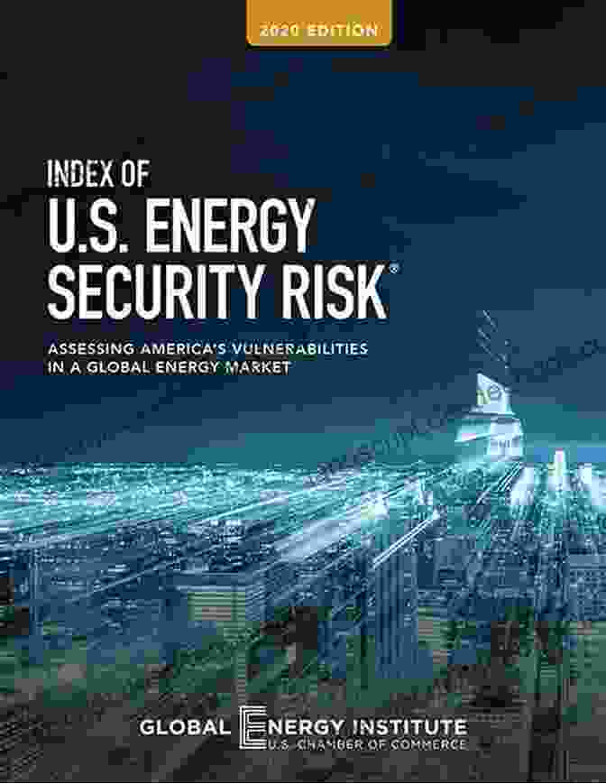 Energy Security Risks And Resilience Strategies To Ensure Reliable And Sustainable Energy Supply Energy Security And Sustainability Rob Witwer