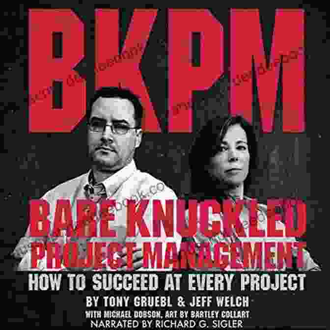 LinkedIn Bare Knuckled Project Management: How To Succeed At Every Project