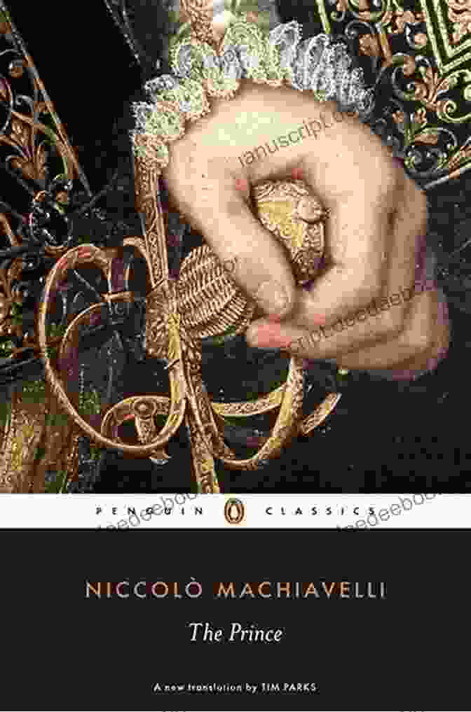 Niccolò Machiavelli's Seminal Work 'The Prince' Offers A Pragmatic Treatise On The Art Of Statecraft. Source: Public Domain Two Memoirs Of Renaissance Florence: The Diaries Of Buonaccorso Pitti And Gregorio Dati