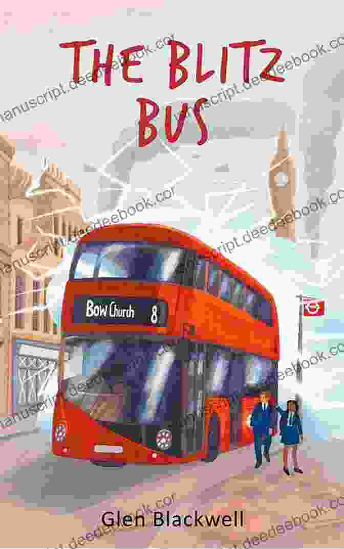 The Blitz Bus Jack And Emmie Book Cover The Blitz Bus (Jack And Emmie 1)
