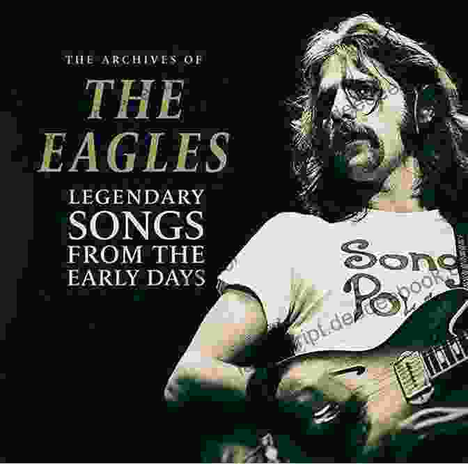 The Eagles In Their Early Days Eagles: Before The Band Rik Forgo