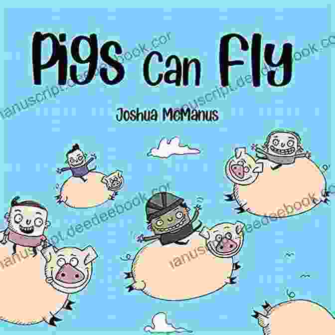 The Giggle Monster Pigs Can Fly (Childrens Books): Childrens 2 7 (Giggletastic Stories 7)
