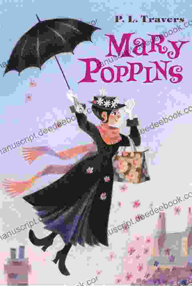 The Iconic Mary Poppins Storybook With Its Charming Cover And Vibrant Illustrations Mary Poppins Returns: The Magic Of Mary Poppins Storybook