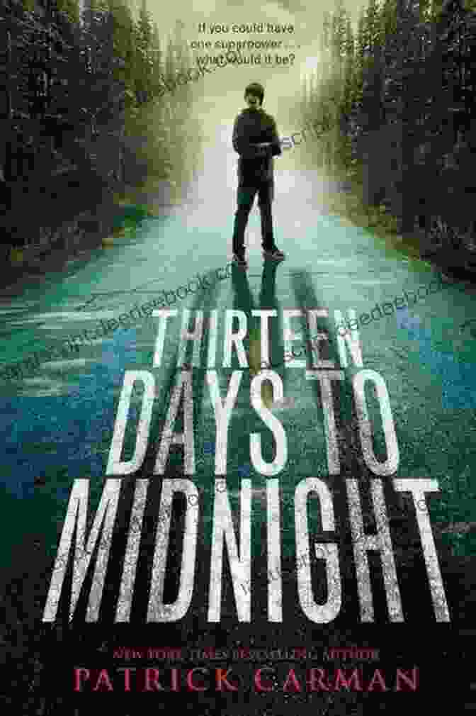 Thirteen Days To Midnight Book Cover With A Dark Blue Background, Featuring A Young Woman With A Determined Expression And A Compass Around Her Neck. Thirteen Days To Midnight Patrick Carman