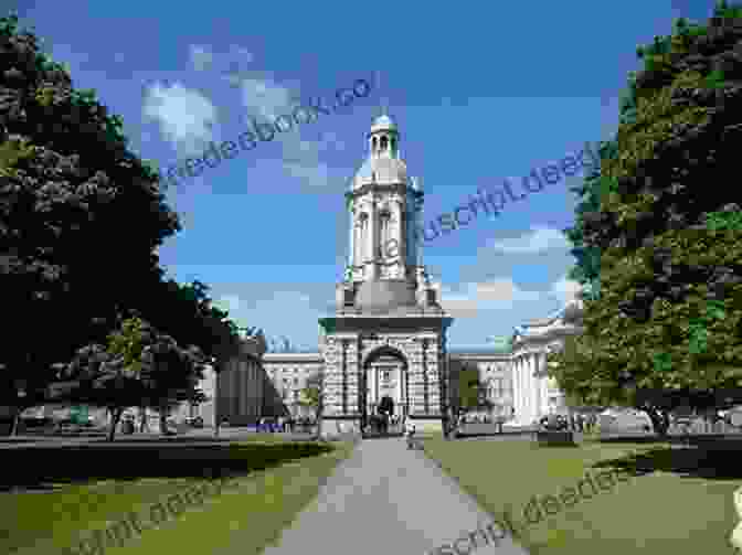 Trinity College Dublin, A Beacon Of Irish Academia The Rebels Of Ireland: The Dublin Saga