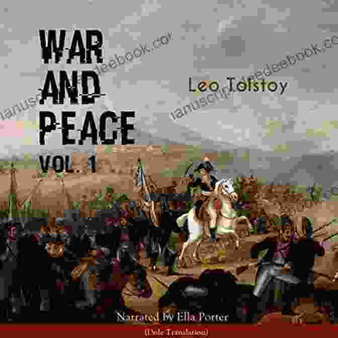 War And Peace By Leo Tolstoy, Published In 1869, Is A Sprawling Epic That Follows The Lives Of Five Aristocratic Russian Families During The Napoleonic Wars. War And Peace Leo Tolstoy