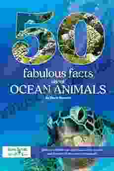 50 Fabulous Facts About OCEAN ANIMALS