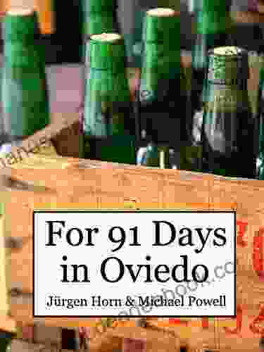 For 91 Days In Oviedo Asturias