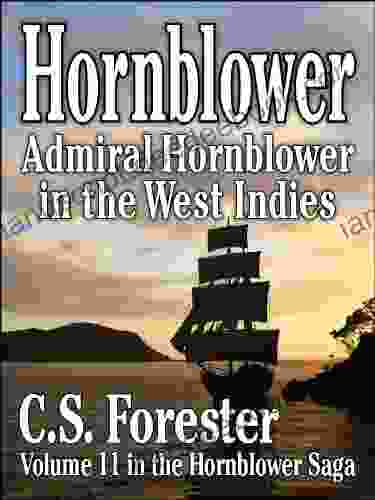 Admiral Hornblower In The West Indies (Hornblower Saga 11)