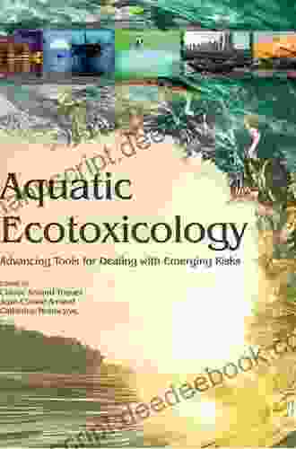 Aquatic Ecotoxicology: Advancing Tools For Dealing With Emerging Risks
