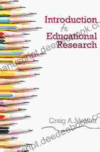 An Introduction To Educational Research: Connecting Methods To Practice
