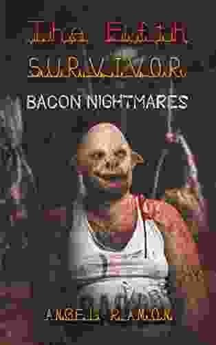 The Fifth Survivor: Bacon Nightmares (The Fifth Survivor Side Quests 1)