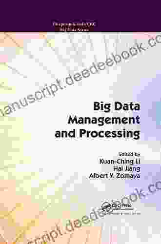 Big Data Management And Processing (Chapman Hall/CRC Big Data Series)