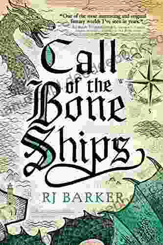 Call Of The Bone Ships (The Tide Child Trilogy 2)