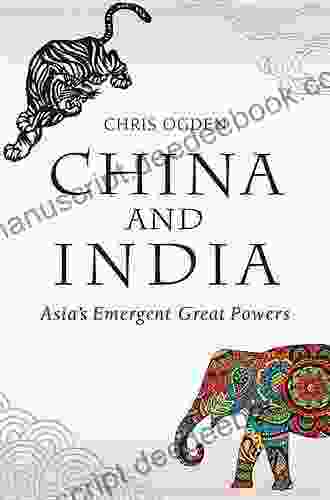China And India: Asia S Emergent Great Powers