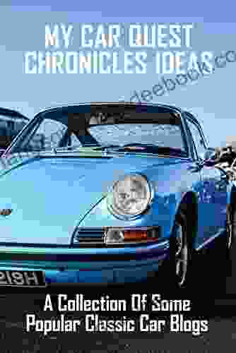 My Car Quest Chronicles Ideas: A Collection Of Some Popular Classic Car Blogs: My Car Quest