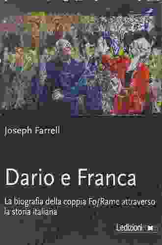 Dario E Franca La Biografia Della Coppia Fo Rame Attraverso La Storia Italiana