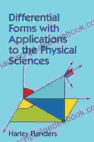 Differential Forms With Applications To The Physical Sciences (Dover On Mathematics)