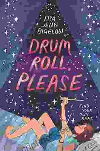Drum Roll Please Lisa Jenn Bigelow