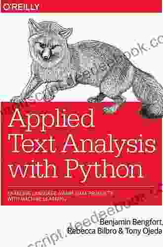 Applied Text Analysis With Python: Enabling Language Aware Data Products With Machine Learning