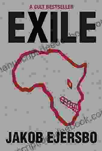 Exile (The Africa Trilogy) Jakob Ejersbo