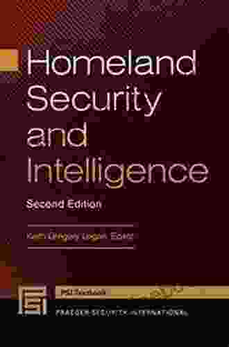Homeland Security And Intelligence 2nd Edition (Praeger Security International)