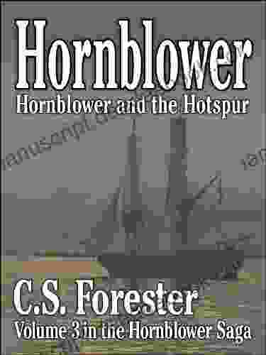 Hornblower And The Hotspur Vol3 (Hornblower Saga)