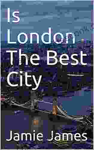Is London The Best City