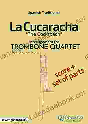 La Cucaracha Trombone Quartet Score Parts: The Cockroach