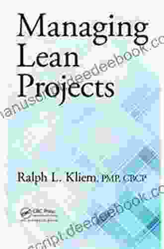 Managing Lean Projects Ralph L Kliem
