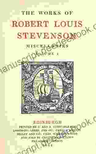 Miscellanies I (The Works Of Robert Louis Stevenson Edinburgh Edition )