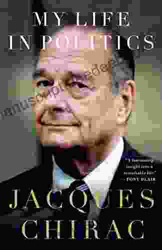 My Life In Politics Jacques Chirac