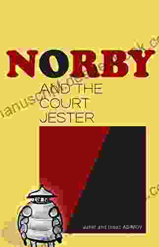 Norby And The Court Jester (Norby 10)