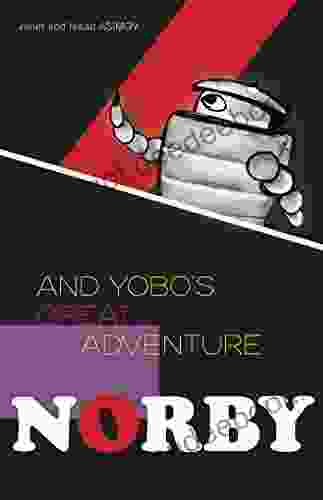 Norby And Yobo S Great Adventure (Norby 8)