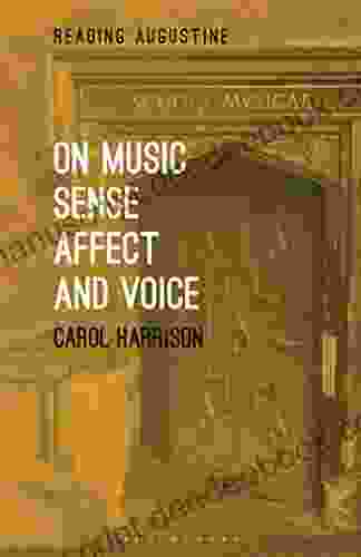 On Music Sense Affect And Voice (Reading Augustine)