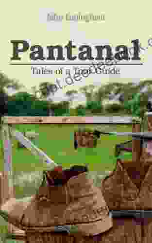 Pantanal Tales Of A Tour Guide