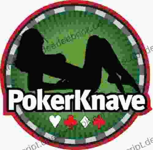 PokerKnave So Far (The Life And Times Of A Pokerknave 1)