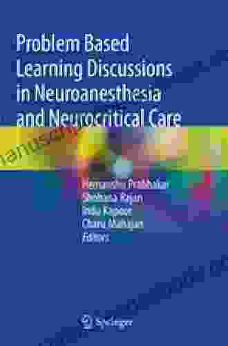 Problem Based Learning Discussions In Neuroanesthesia And Neurocritical Care