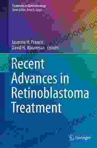 Recent Advances In Retinoblastoma Treatment (Essentials In Ophthalmology)