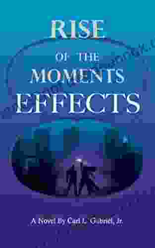 Rise Of The Moments: Effects