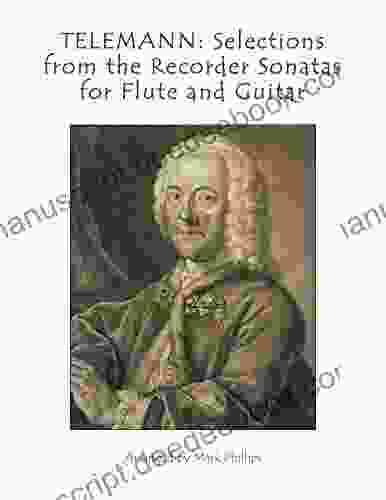 TELEMANN: Selections From The Recorder Sonatas For Flute And Guitar