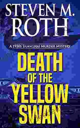 DEATH OF THE YELLOW SWAN: A 1930s Shanghai Murder Mystery (Sun Jin Mysteries 2)