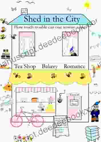 SHED IN THE CITY: How Much Trouble Can One Woman Cause? (The Tea Shop Tearoom 5)