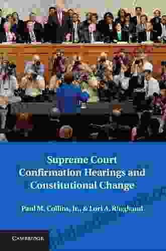 Supreme Court Confirmation Hearings And Constitutional Change