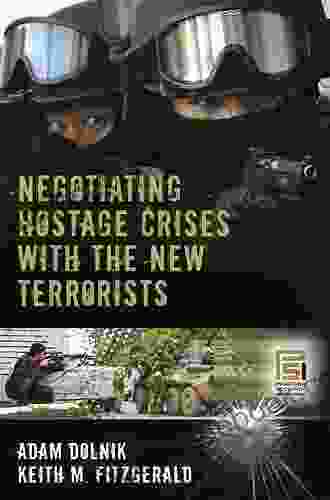 Terrorism And Hostage Negotiations Adam Weishaupt