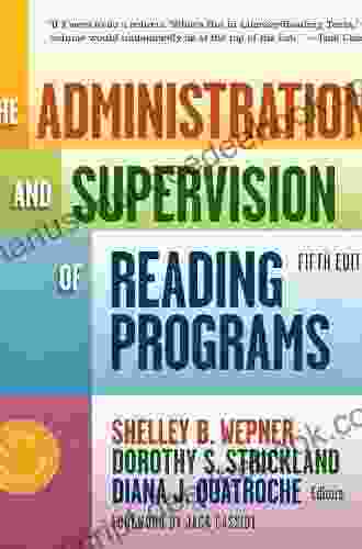 The Administration And Supervision Of Reading Programs Fifth Edition (Language And Literacy Series)