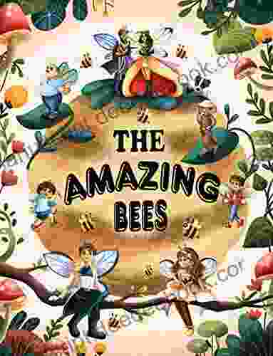 The Amazing Bees (The Amazing Bees 1)