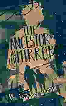 The Ancestor In The Mirror